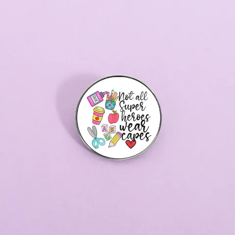 Cartoon School Stationery Brooch Not All Super Heroes Wear Capes Zinc Alloy Badge Round Square Pin Jewelry Gift For Teachers Students