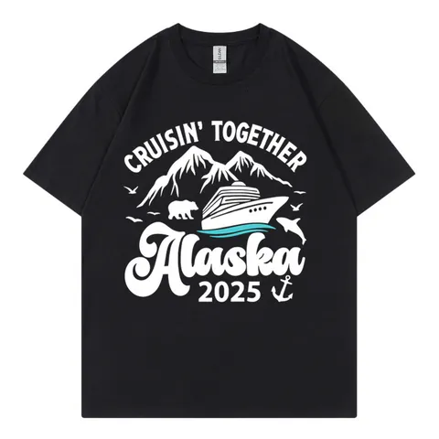 Cruisin Together Alaska Cruise Vacation Cotton T-Shirt Fashion Casual Sporty Letter Printed Loose Top For Men Women Unisex