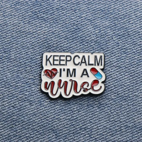 Creative Alloy Enamel Brooch Keep Calm I Am A Nurse Letter Slogan Metal Badge ECG Pill Medical Decor Lapel Pin Jewelry Gift For Hospital Nursing Workers