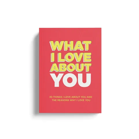 What I Love About You 30 Reasons Filling Notebook Hardcover Journal Sentimental Gift Memory Book For Family Friend