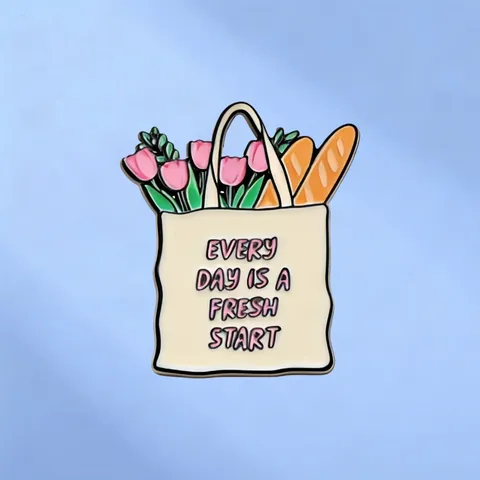 Tulip Baguette Shopping Bag Alloy Brooch Every Day Is A Fresh Start Metal Enamel Badge Pin For Backpack Canvas Bag Decor