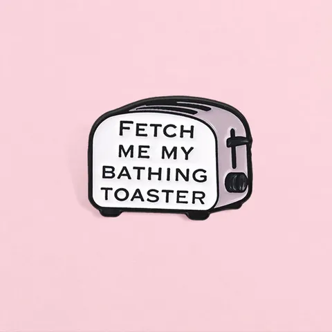 Broche de Aleación de Tostadora Retro Divertido Insignia Cartoon Fetch Me My Bathing Toaster Pin de Esmalte para Ropa Bolso