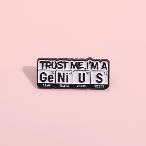 Funny Science Genius Chemistry Periodic Table Elements Enamel Pin Alloy Brooch For Women Men Backpack Clothes Accessories Jewelry
