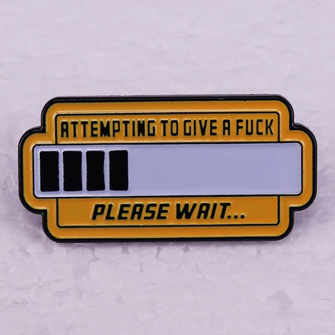 Sarcastic Progress Bar Enamel Brooch Pin Humorous Loading Message Badge Lapel Pin Alloy Slogan Jewelry For Backpack Clothes
