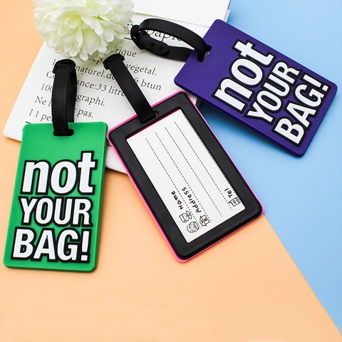 Luggage Tag Not Your Bag Slogan Silicone Travel Suitcase ID Label Soft PVC 3D Embossed Bag Accessory Backpack Identification Name Tag