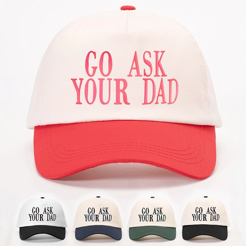Go Ask Your Dad Embroidered Baseball Cap Cotton Twill Contrast Color Curved Brim Adjustable Sun Protection Sport Hat