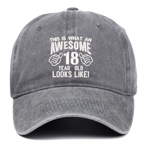 Adjustable Baseball Cap Washed Cotton Embroidered Retro Dad Hat Awesome Eighteenth Birthday Gift Idea