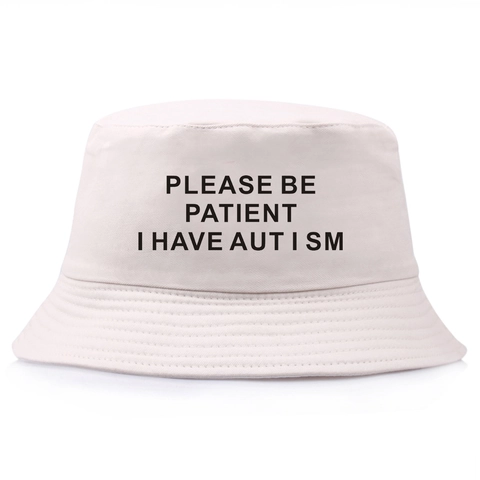 Bucket Hat Cotton Please Be Patient I Have Autism Letter Printed Sun Protection Summer Outdoor Flat Top Short Brim