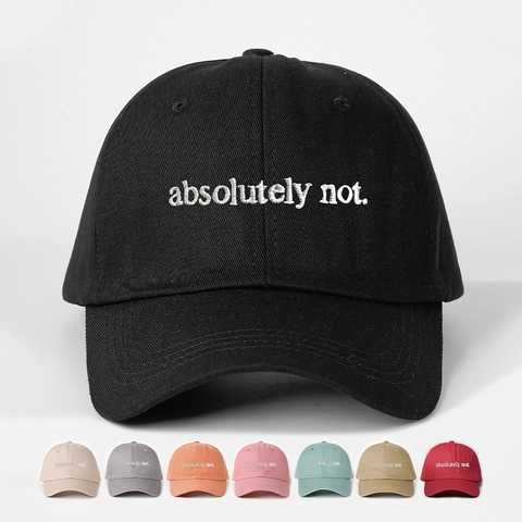 Absolutely Not Embroidered Baseball Cap Cotton Adjustable Sun Protection Sport Hat Men Women Casual Retro Distressed
