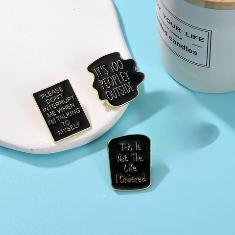 Broche En Émail Humoristique Alliage Métal Citation Badge De Revers Pour Sac À Dos Vêtement Accessoire Style Unisexe