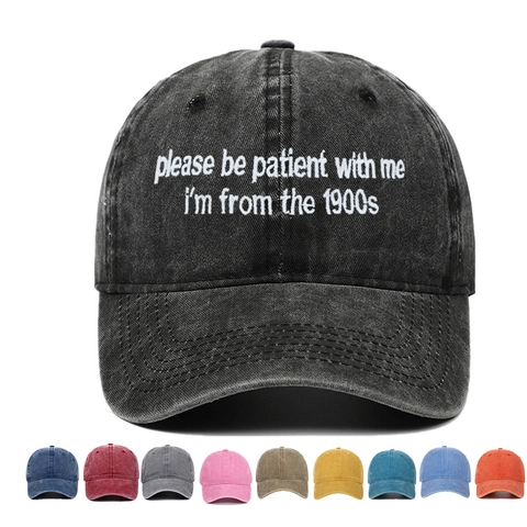 Cappellino Da Baseball In Cotone Lavato Retro Con Ricamo Please Be Patient I'm From The 1900s Vintage Dad Hat