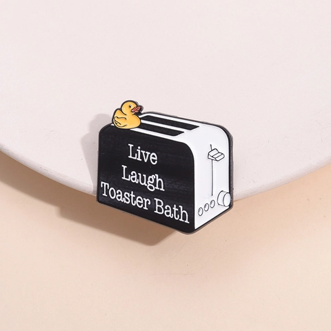 Humorvolle Toaster Ente Emaille Brosche Pin Live Laugh Toaster Bath Schriftzug Zinklegierung Abzeichen Für Kleidung Rucksack Zubehör