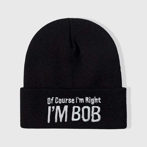Of Course I'm Right I'M BOB Geborduurde Acryl Beanie Muts Winter Warm Gebreide Casual