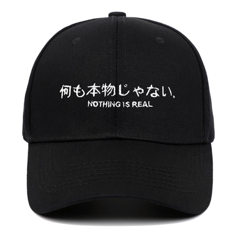 Casquette De Baseball En Coton Broderie Japonaise Slogan Nothing Is Real Streetwear Chapeau Sport Réglable Visière Courbe