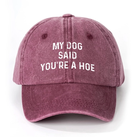 Gorra De Béisbol De Algodón Lavado My Dog Said You Are A Hoe Eslogan Distressed Vintage Ajustable Sombrero Sol Unisex