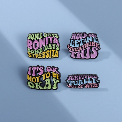 Emaille Pin Legierung Brosche Lustige Englische Zitate Abzeichen Reversnadel Schmuck Geschenk Kleidung Taschen