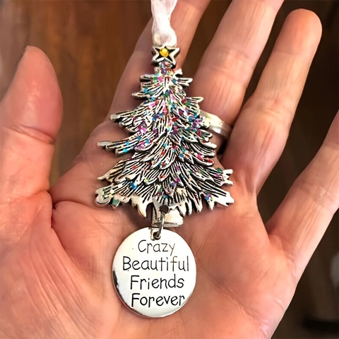 Christmas Tree Ornament Zinc Alloy Hanging Pendant Crazy Beautiful Friends Forever Engraved Friendship Gift Holiday Home Decor