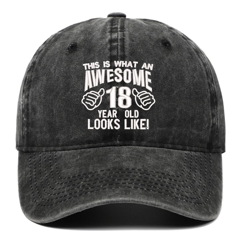 Adjustable Baseball Cap Washed Cotton Embroidered Retro Dad Hat Awesome Eighteenth Birthday Gift Idea
