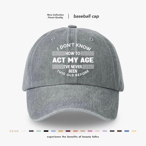 Casquette De Baseball En Coton Lavé Slogan D'humour Act My Age Retro Ajustable Dad Hat Pour Hommes Femmes Décontracté
