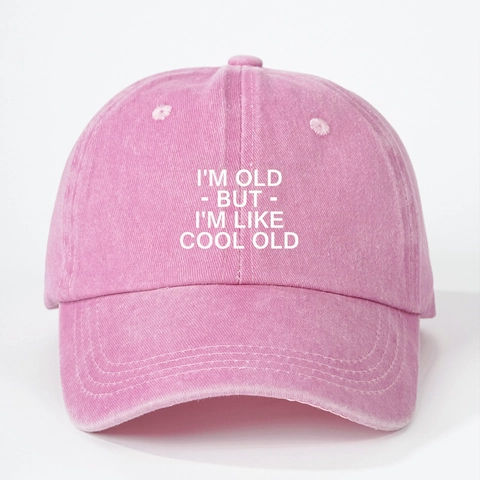 Gorra De Béisbol De Algodón Lavado Divertida I'M OLD BUT I'M LIKE COOL OLD Slogan Vintage Dad Hat Protección Solar Ajustable
