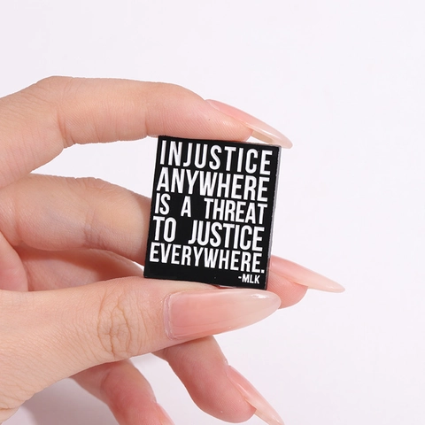 Zinc Alloy Enamel Brooch Pin Geometric Rectangle Badge Injustice Anywhere Is A Threat To Justice Everywhere Quotes Badge Pin For Clothes Decor