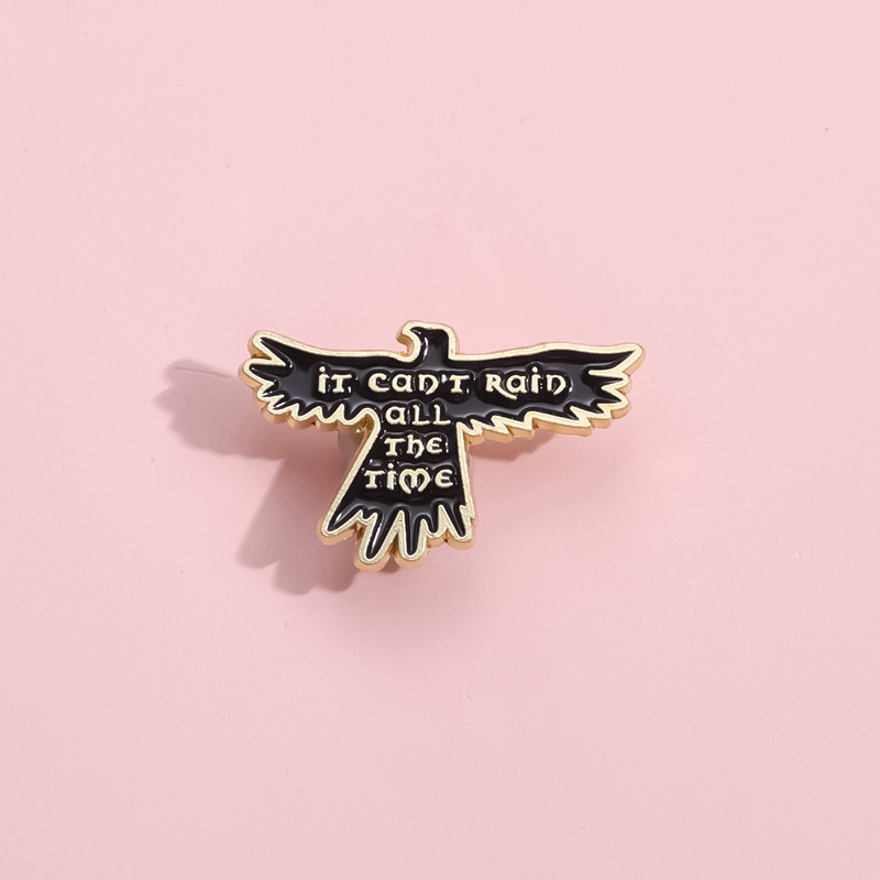 Retro Black Gold Enamel Bird Brooch Pin It Can't Rain All The Time Alloy Animal Lapel Pin For Backpack Clothes Denim Jacket Jewelry Men Women Gift