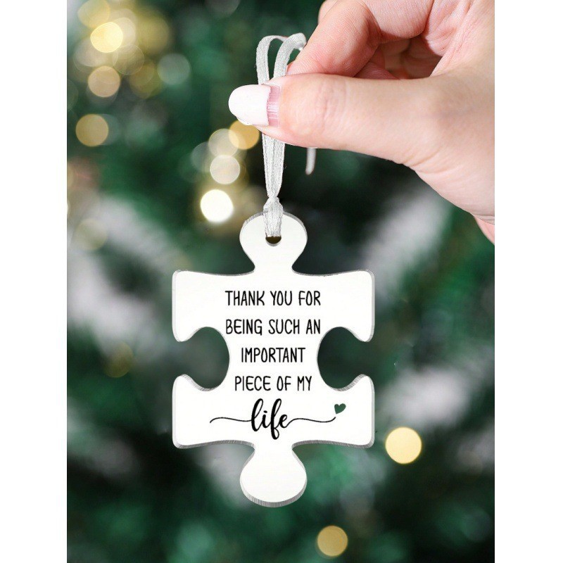 Acrylic Puzzle Piece Hanging Ornament Thank You For Being An Important Piece Of My Life Heart Print Christmas Tree Decor Car Accessory Gift