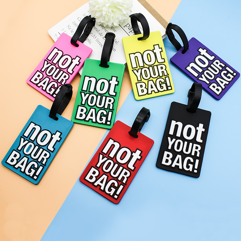 Not Your Bag Luggage Tag PVC Silicone Suitcase ID Label With Name Address Information Card Identification Tag For Travel Bags Backpacks Suitcases Men Women Kids Flexible Soft Rubber Bag Accessories
