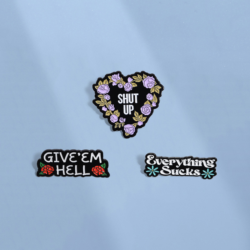 Creative Enamel Lapel Pin Set Alloy Flower Letter SHUT UP Everything Sucks GIVE EM HELL Badge Punk Style Brooch For Clothes Backpack Jewelry Unisex