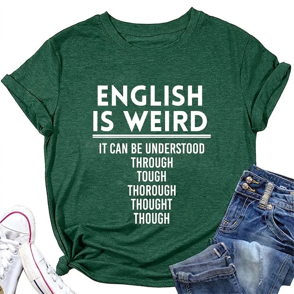 English Is Weird Slogan Women T-Shirt Round Neck Short Sleeve Cotton Blend Casual Summer Top
