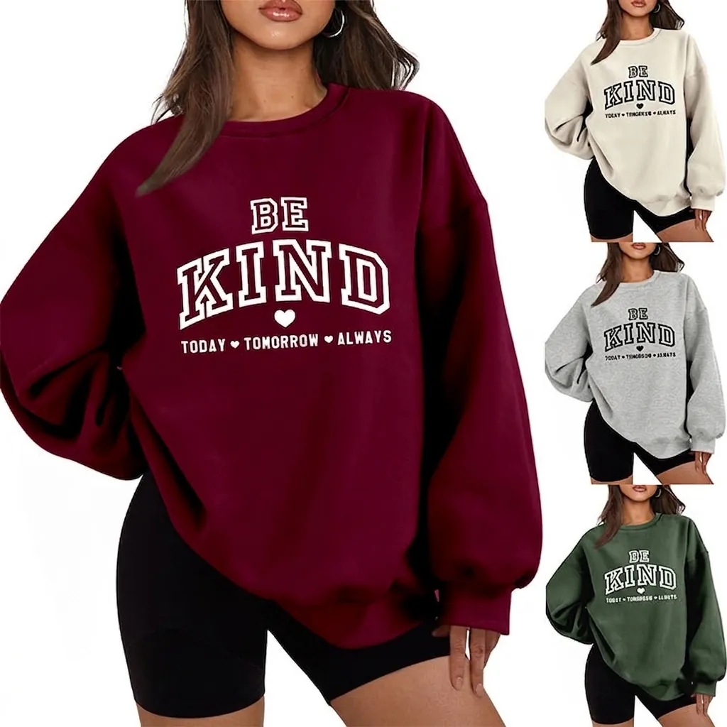 Sweatshirt Oversize en Mélange de Coton Polaire pour Femme Imprimé Be Kind Today Tomorrow Always Col Rond Manches Longues