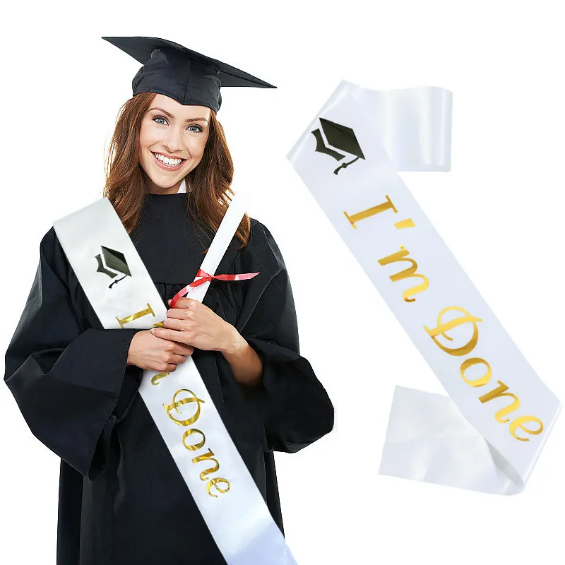 Graduation Satin Sash Gold Stamped I'm Done Letter Sash For Graduation Ceremony Party Costume Accessories White