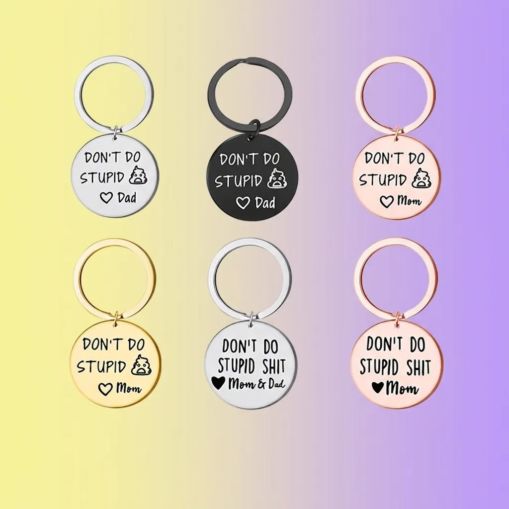 Stainless Steel Funny Quote Keychain Don't Do Stupid Engraved Round Tag For Dad Mom Grandma Aunt Family Key Ring