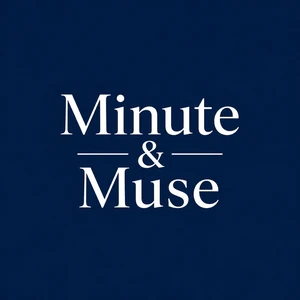 Minute & Muse